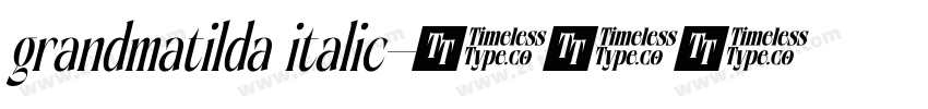 grandmatilda italic字体转换